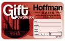 Hoffman Music Gift Certificate (Physical Only: In-Store pickup or mailed USPS)